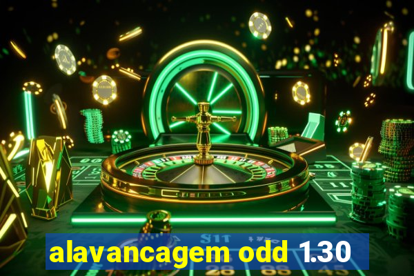 alavancagem odd 1.30